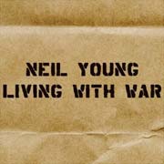 Neil Young: Living with war - portada mediana