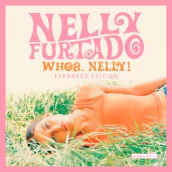 Nelly Furtado: Woah, Nelly!. Expanded edition - portada mediana
