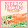 Nelly Furtado: Woah, Nelly!. Expanded edition - portada reducida