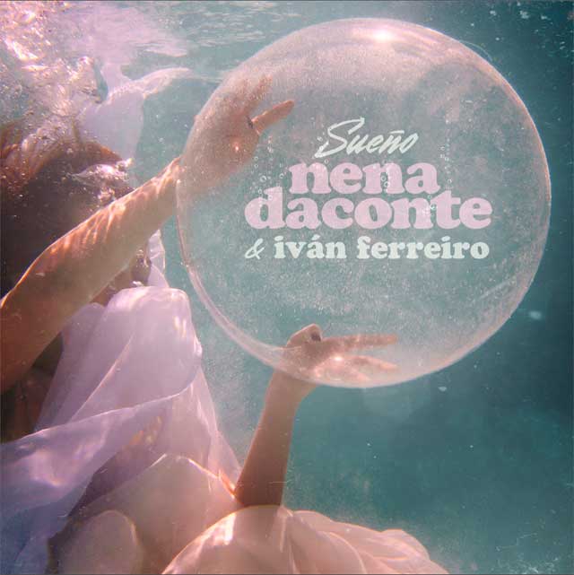 Nena Daconte con Iván Ferreiro: Sueño - portada