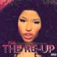 Nicki Minaj: Pink Friday: Roman Reloaded: The Re-Up - portada reducida