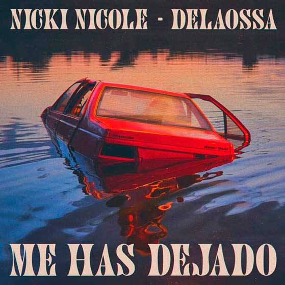 Nicki Nicole con Delaossa: Me has dejado - portada