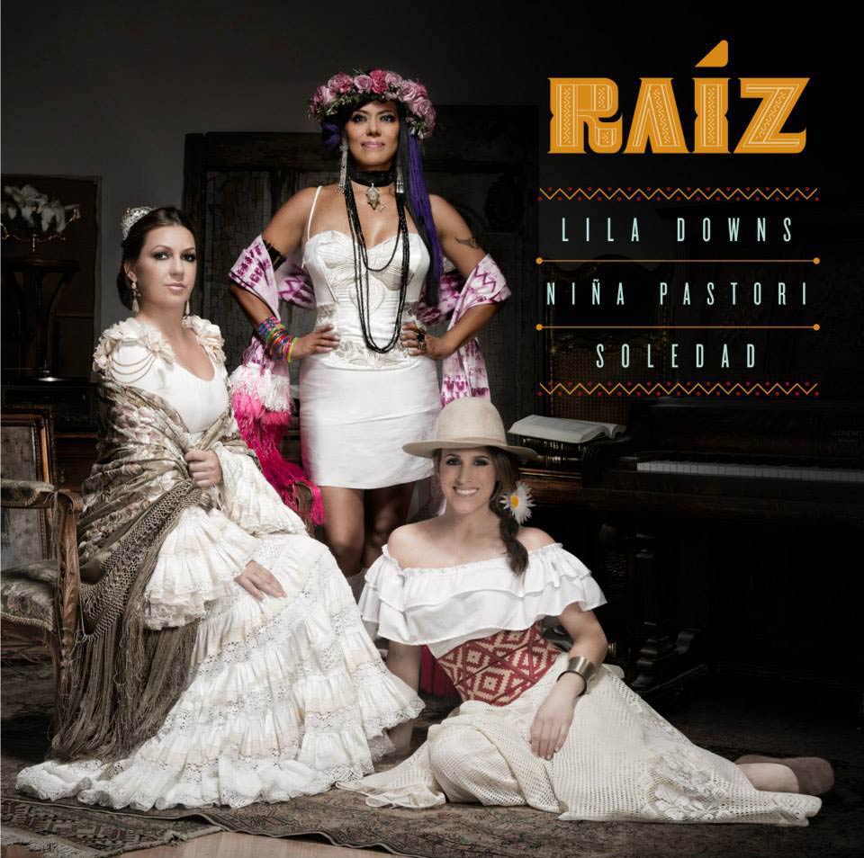 Niña Pastori: Raíz - con Lila Downs y Soledad - portada
