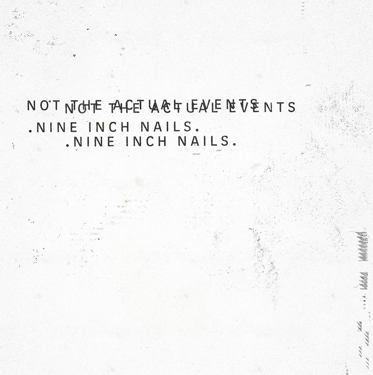 Nine Inch Nails: Not the actual events - portada