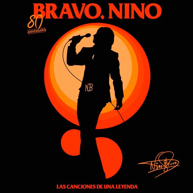 Nino Bravo: Bravo, Nino. Las canciones de una leyenda. 80 aniversario - portada