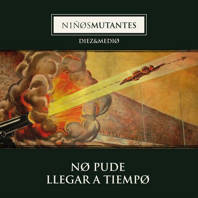 Niños mutantes: No pude llegar a tiempo - portada