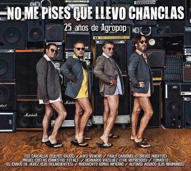 No me Pises que Llevo Chanclas: 25 años de agropop - portada