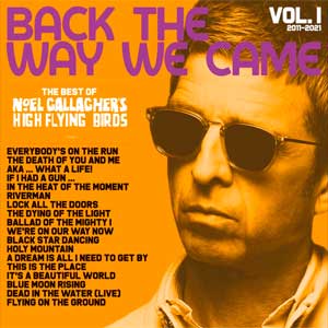 Noel Gallagher: Back the way we came Vol. 1 2011 - 2021 - portada mediana