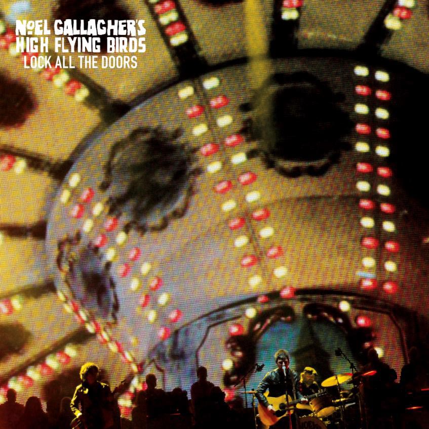 Noel Gallagher: Lock all the doors - portada