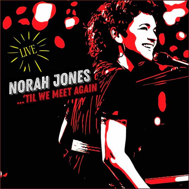 Norah Jones: 'Til we meet again - portada