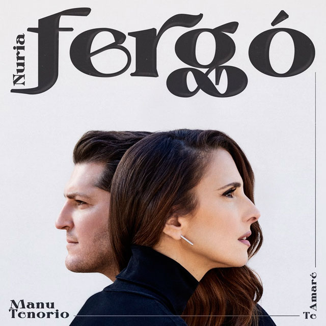 Nuria Fergó con Manu Tenorio: Te amaré - portada