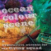 Ocean Colour Scene: A Hyperactive Workout For The Flying Squad - portada mediana