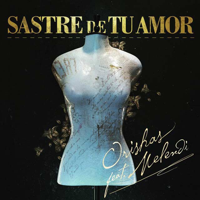 Orishas con Melendi: Sastre de tu amor - portada