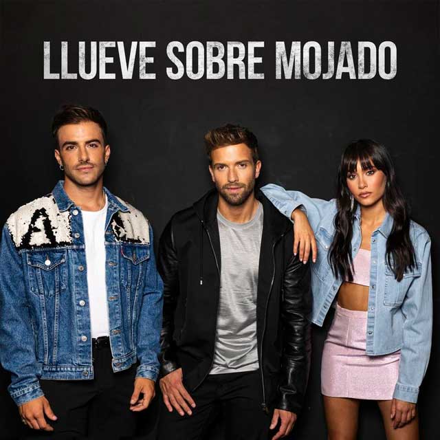 Pablo Alborán con Aitana y Álvaro de Luna: Llueve sobre mojado - portada