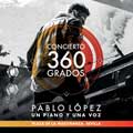 Pablo López: Un piano y una voz en 360º desde La Maestranza de Sevilla - portada reducida