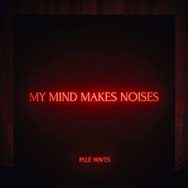 Pale Waves: My mind makes noises - portada mediana