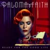 Paloma Faith: Ready for the good life - portada reducida