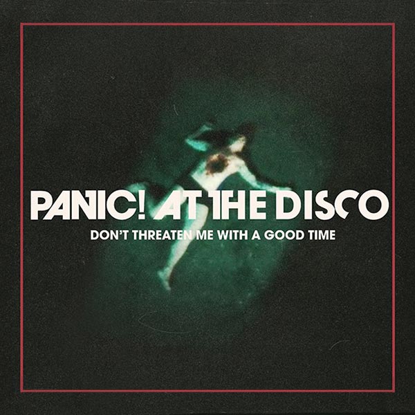 Panic! at the Disco: Don't threaten me with a good time - portada