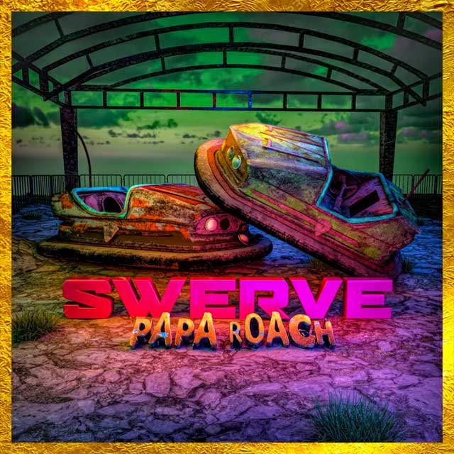 Papa Roach con FEVER 333 y Sueco: Swerve - portada