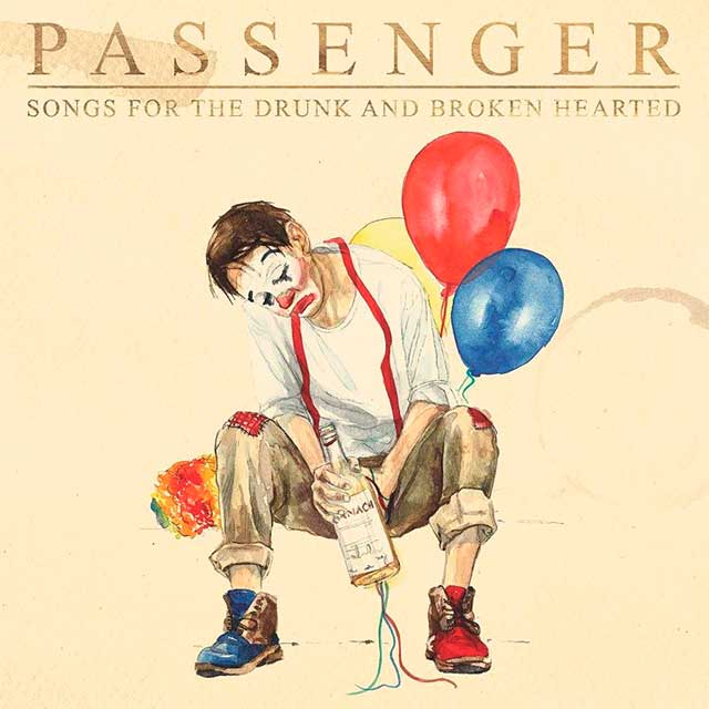 Passenger: Songs for the drunk and broken hearted - portada