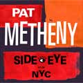 Pat Metheny: Side-eye NYC (V1.IV) - portada reducida
