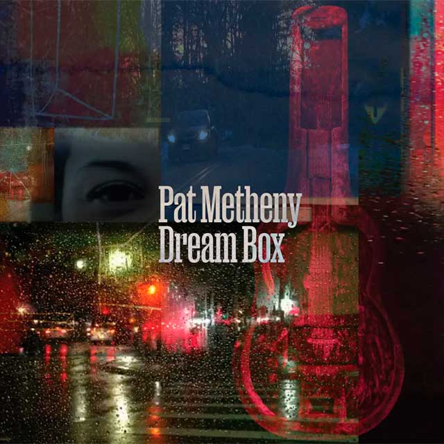 Pat Metheny: Dream box - portada