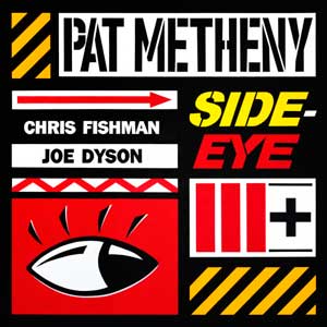 Pat Metheny: Side-eye III+ - portada mediana