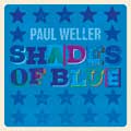 Paul Weller: Shades of blue - portada reducida