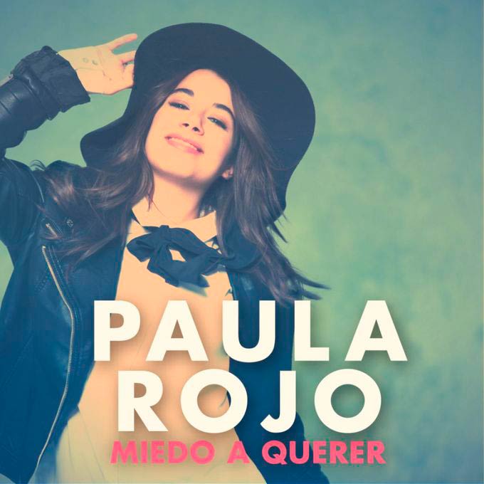 Paula Rojo: Miedo a querer - portada