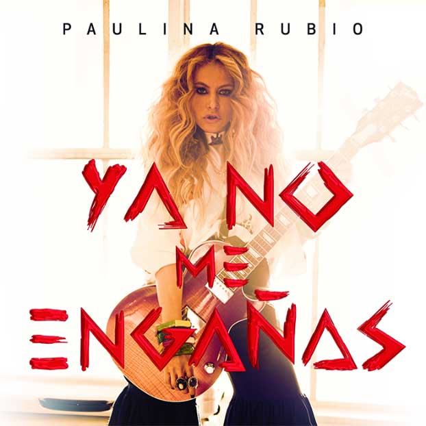 Paulina Rubio: Ya no me engañas, la portada de la canción