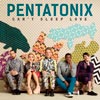Pentatonix: Can't sleep love - portada reducida