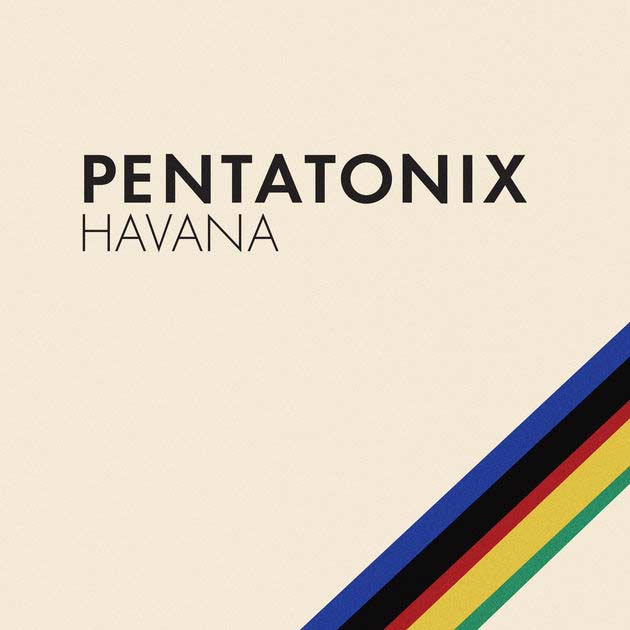 Pentatonix: Havana - portada