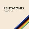 Pentatonix: Havana - portada reducida
