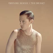 Perfume Genius: Too bright - portada mediana