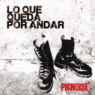 Pignoise: Lo que queda por andar - portada mediana