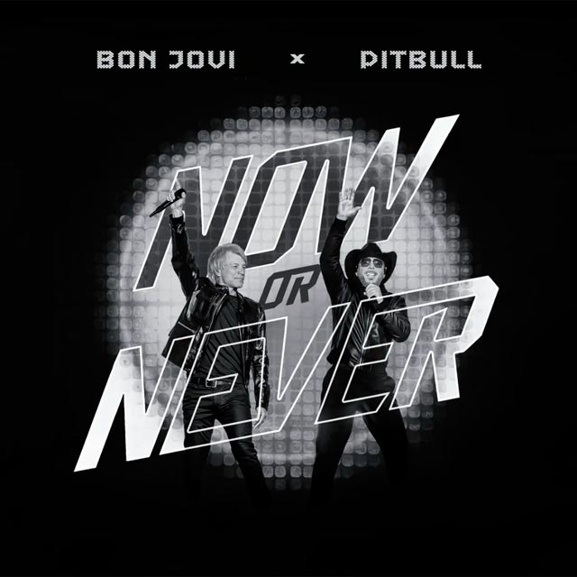 Pitbull con Bon Jovi: Now or never - portada