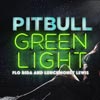 Pitbull con Flo Rida y LunchMoney Lewis: Greenlight - portada reducida