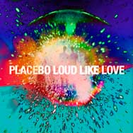Placebo: Loud like love - portada mediana