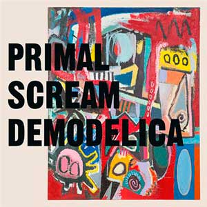 Primal Scream: Demodelica - portada mediana