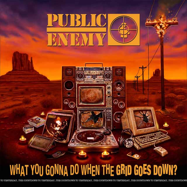 Public Enemy: What you gonna do when the grid goes down - portada