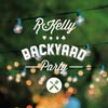 R. Kelly: Backyard party - portada reducida