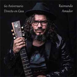 Raimundo Amador: 60 aniversario. Directo en casa - portada mediana