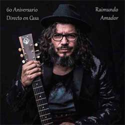 Raimundo Amador: 60 aniversario. Directo en casa - portada mediana