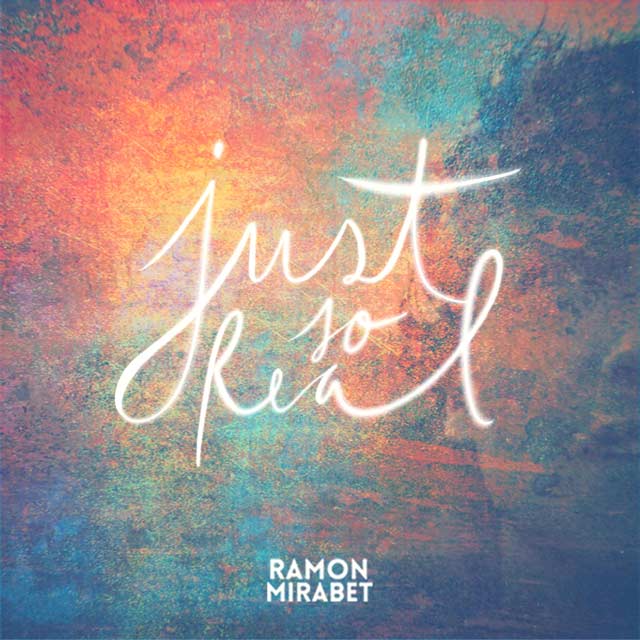 Ramon Mirabet: Just so real - portada