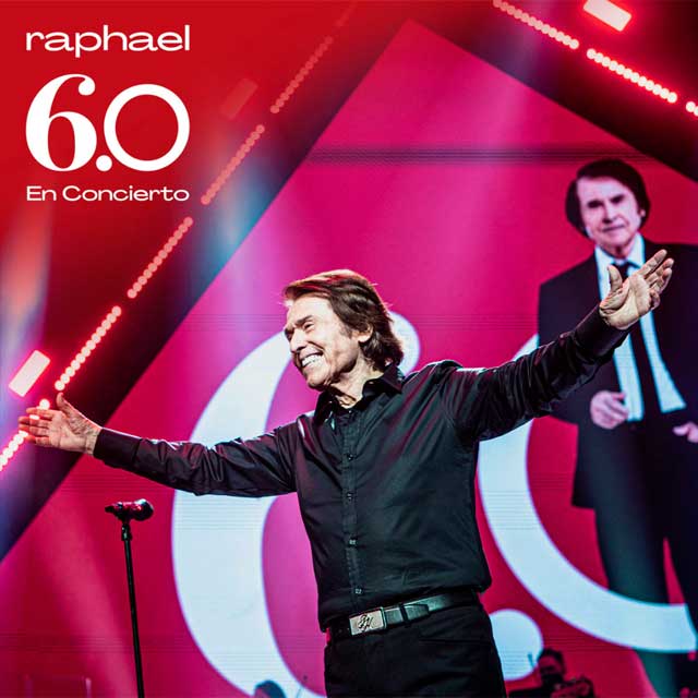 Raphael: 6.0 en concierto - portada