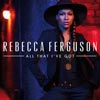 Rebecca Ferguson: All that I've got - portada reducida
