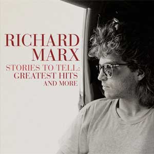 Richard Marx: Stories to tell: Greatest hits and more - portada mediana