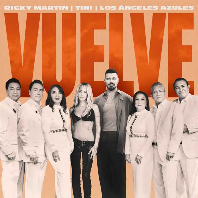 Ricky Martin con Tini y Los Ángeles Azules: Vuelve - portada