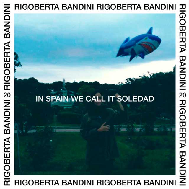Rigoberta Bandini: In Spain we call it soledad - portada