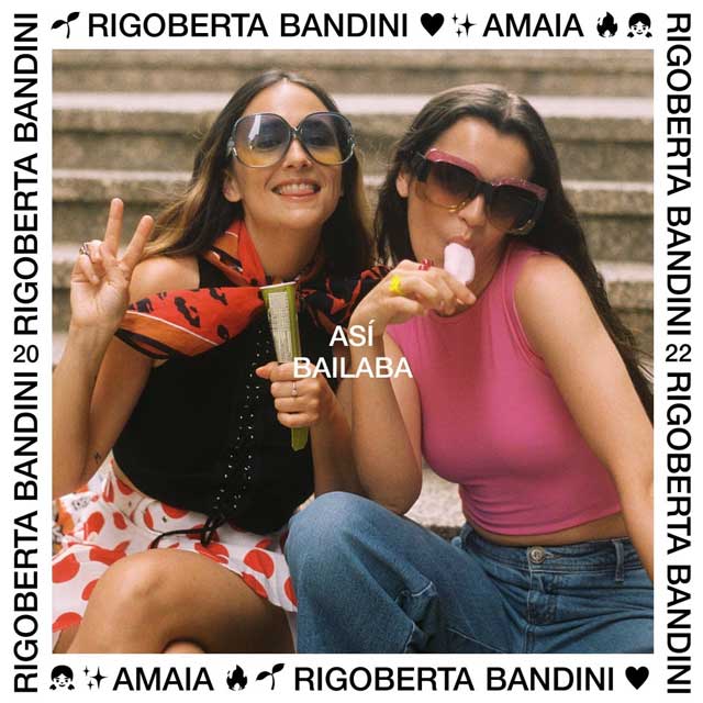 Rigoberta Bandini con Amaia: Así bailaba - portada